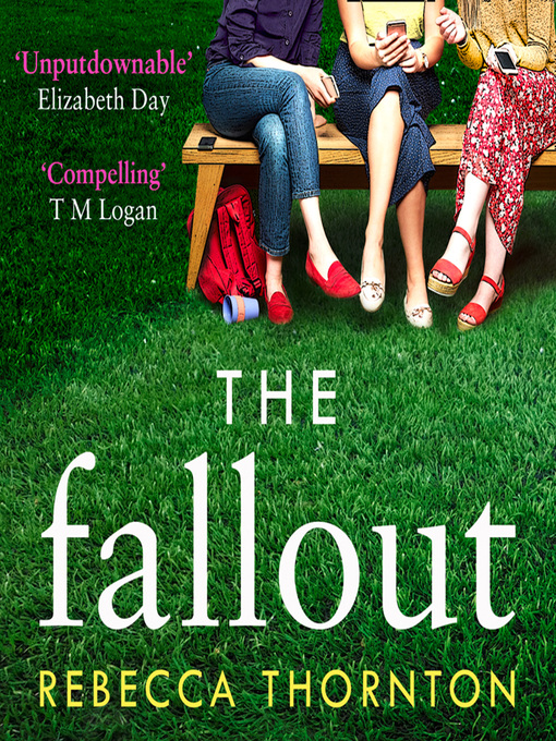 Title details for The Fallout by Rebecca Thornton - Available